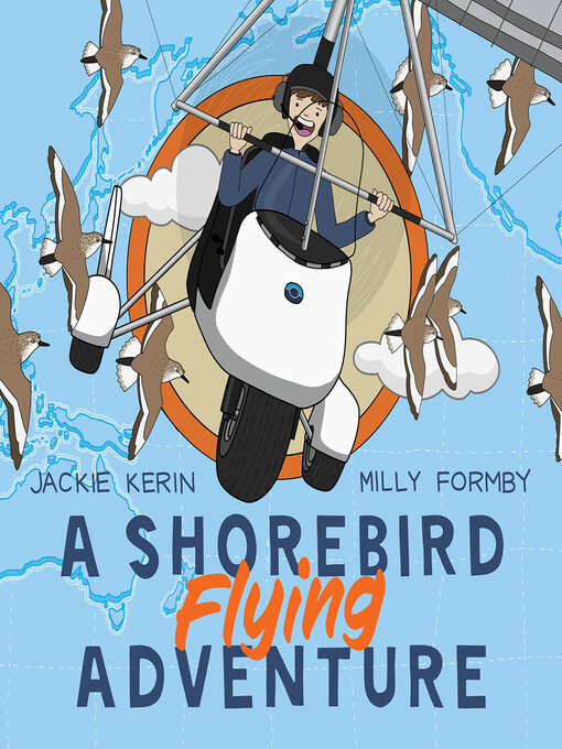 Title details for A Shorebird Flying Adventure by Jackie Kerin - Available